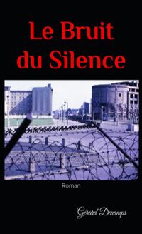 Couverture du livre : Le Bruit du Silence