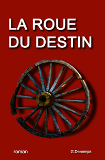 Couverture du livre : La Roue du Destin
